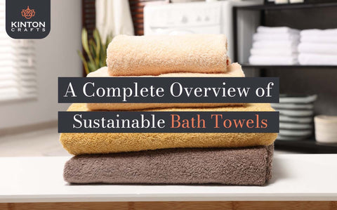 Sustainable Bath Towels